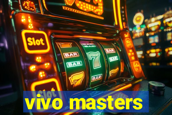 vivo masters